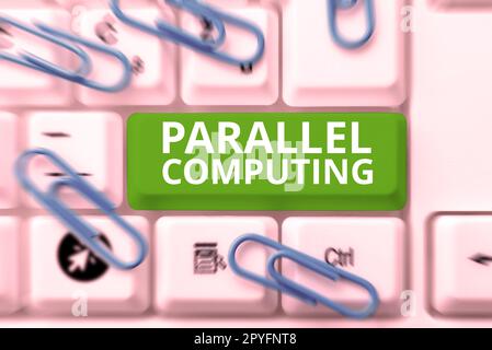 Hand writing sign Parallel Computing. Word for simultaneous calculation by means of software and hardware Stock Photo