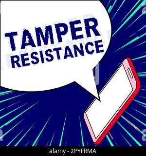 Hand writing sign Tamper Resistance. Concept meaning resilent to physical harm, threats, intimidation, or corrupt persuasion Stock Photo