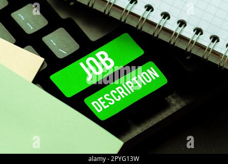 Text sign showing Job Description. Internet Concept A document that describes the responsibilities of a position Stock Photo