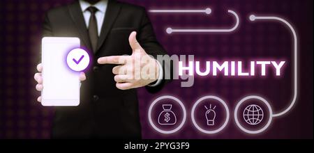 Sign displaying Humility, Business idea being Humble is a Virtue not to ...