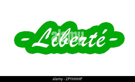 French word Liberty text on white Stock Photo