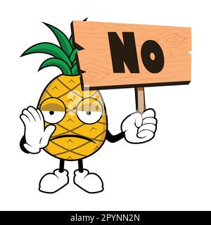 Pineapple Fruit Mascot Cartoon holding up a wood sign with word NO Stock Vector