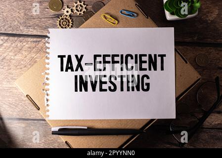 Tax-Efficient Investing is shown using a text. Stock Photo