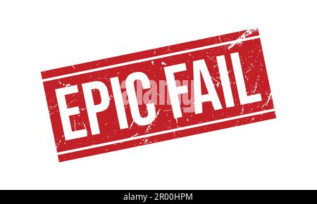 Epic Fail Rubber Stamp. Epic Fail Rubber Grunge Stamp Seal Vector Illustration Stock Vector