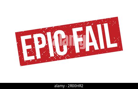 Epic Fail Rubber Stamp. Epic Fail Rubber Grunge Stamp Seal Vector Illustration Stock Vector