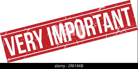 Very Important Rubber Stamp. Red Very Important Rubber Grunge Stamp Seal Vector Illustration - Vector Stock Vector
