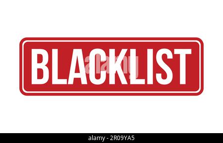 Blacklist Rubber Grunge Stamp Seal Vector Illustration Stock Vector
