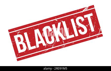 Blacklist Rubber Grunge Stamp Seal Vector Illustration Stock Vector