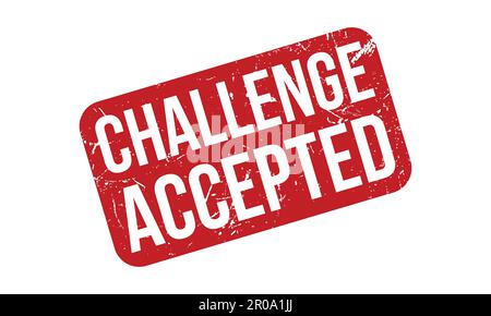 Challenge Accepted Rubber Stamp. Red Challenge Accepted Rubber Grunge Stamp Seal Vector Illustration - Vector Stock Vector