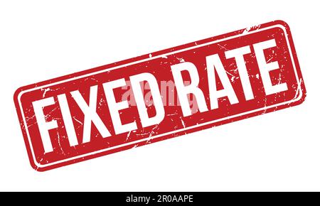 Fixed Rate Rubber Stamp. Red Fixed Rate Rubber Grunge Stamp Seal Vector Illustration - Vector Stock Vector