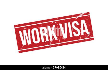 Work Visa Rubber Grunge Stamp Seal Vector Illustration Stock Vector