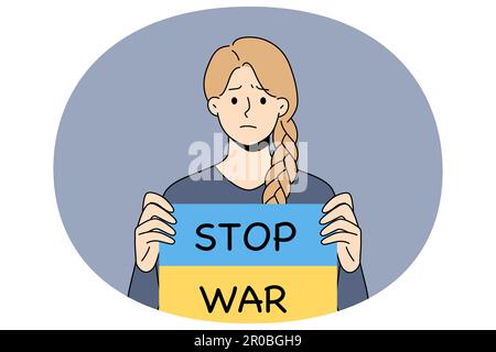 Sad young woman hold banner with Stop war text protest against Russian invasion to Ukraine. Unhappy girl activist support Ukrainian nation demand peace. Flat vector illustration. Stock Vector