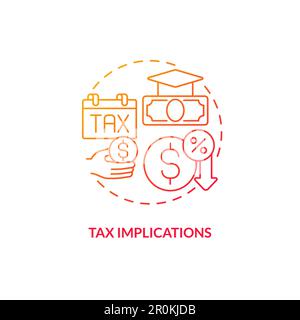 Tax implication red gradient concept icon Stock Vector