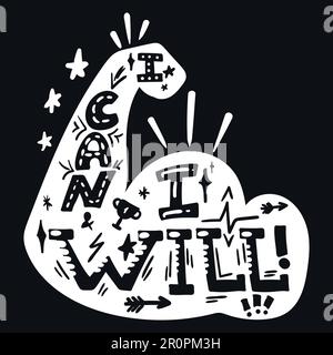 I Can And I Will. Sport Motivation. Hipster flat super slogan. Inspire text design. Black white theme. Vector Stock Vector