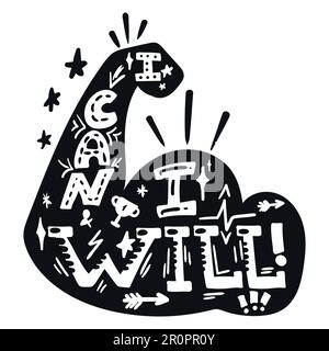 I Can And I Will. Sport Motivation. Hipster flat super slogan. Inspire text design. Black white theme. Vector Stock Vector