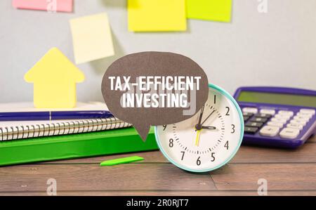 Tax-Efficient Investing is shown using a text Stock Photo