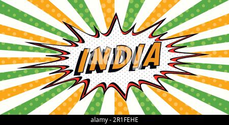 Flag banner of India in the style of pop art Comic Speech Bubble. India cartoon explosion Stock Vector