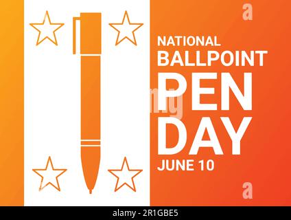 National Ballpoint Pen Day. June 10. Holiday concept. Template for ...