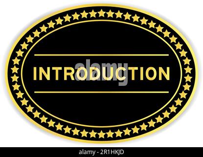 Black and gold color oval label sticker with word introduction on white background Stock Vector