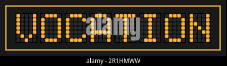 Orange color led banner in word vocation on black background Stock Vector