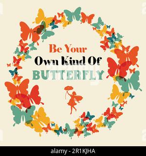 Be your own kind of Butterfly T-shirt design for women Stock Vector