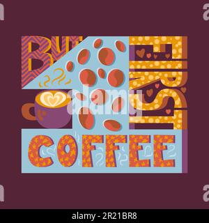 But first coffee cafe advertising phrase vector. Advertisement text decorated energy drink cup and natural beverage bean. Inspiration message morning Stock Vector