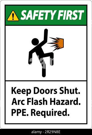 Safety First Sign Keep Doors Shut Arc Flash Hazard PPE Required Stock Vector