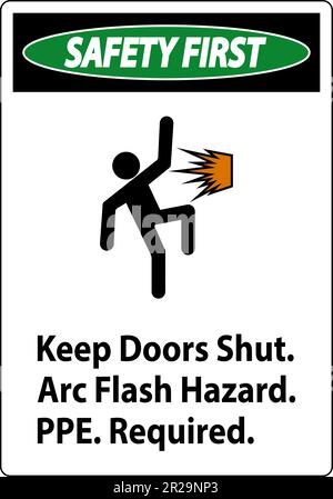 Safety First Sign Keep Doors Shut Arc Flash Hazard PPE Required Stock Vector