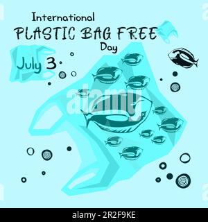 International plastic bag free day. Say no to plastic. Save the ocean. World ocean day. Vector illustration. Stock Vector