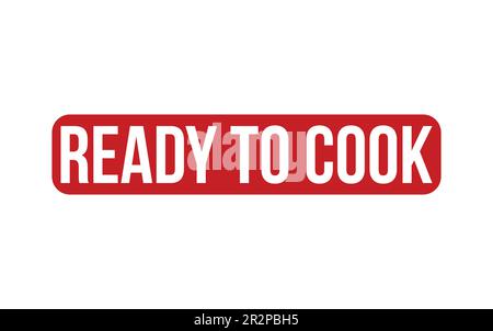 Ready To Cook Rubber Stamp Seal Vector Stock Vector