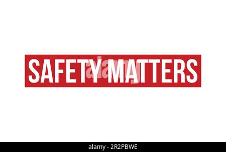 Safety Matters Rubber Stamp Seal Vector Stock Vector