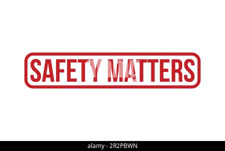 Safety Matters Rubber Stamp Seal Vector Stock Vector