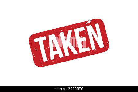 Taken Rubber Stamp Seal Vector Stock Vector