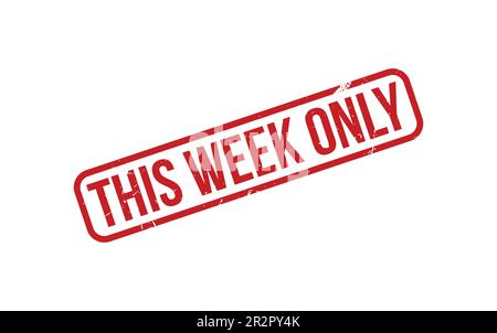 This Week Only Rubber Stamp Seal Vector Stock Vector