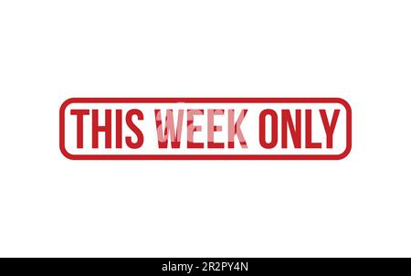 This Week Only Rubber Stamp Seal Vector Stock Vector