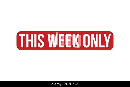 This Week Only Rubber Stamp Seal Vector Stock Vector