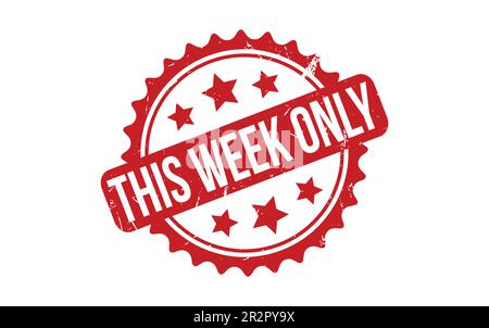 This Week Only Rubber Stamp Seal Vector Stock Vector