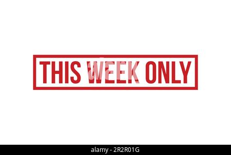 This Week Only Rubber Stamp Seal Vector Stock Vector