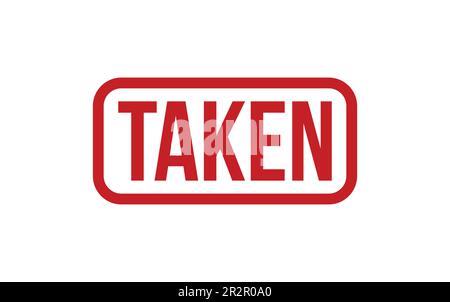 Taken Rubber Stamp Seal Vector Stock Vector