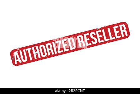 Authorized reseller rubber grunge stamp seal vector Stock Vector