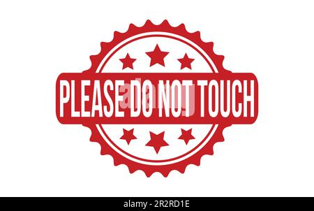 Please Do Not Touch rubber grunge stamp seal vector Stock Vector