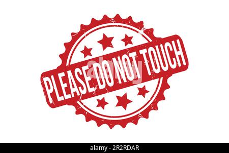 Please Do Not Touch rubber grunge stamp seal vector Stock Vector