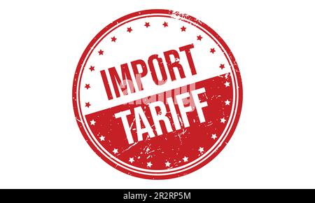 Import Tariff Rubber Stamp Seal Vector Stock Vector