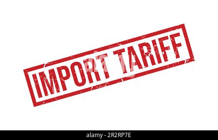 Import Tariff Rubber Stamp Seal Vector Stock Vector