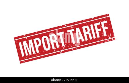Import Tariff Rubber Stamp Seal Vector Stock Vector