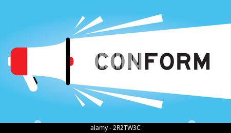Color megaphone icon with word conform in white banner on blue background Stock Vector