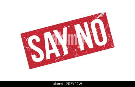 Say No Rubber Stamp Seal Vector Stock Vector Image & Art - Alamy