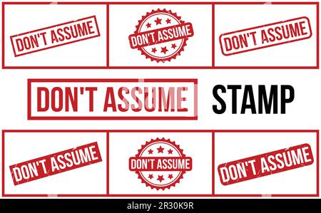 Don’t Assume rubber grunge stamp set vector Stock Vector