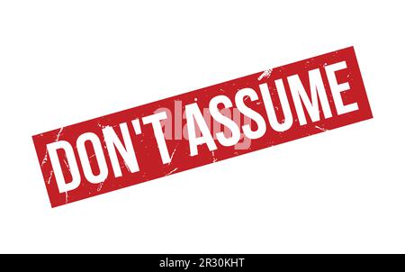 Red Don’t Assume Rubber Stamp Seal Vector Stock Vector