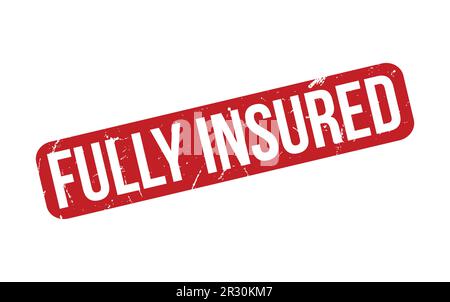 Fully Insured rubber grunge stamp seal vector Stock Vector